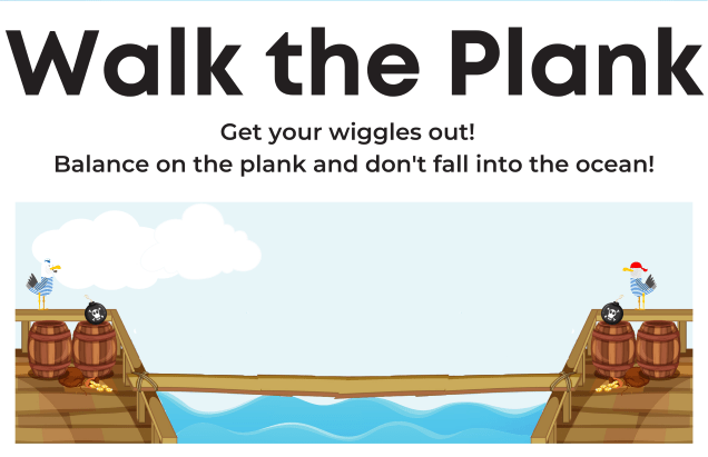 Walk the plank sign: "Get your wiggles out!  Balance on the plank and don't fall into the ocean!"  Shows two ship decks with barrels, a small pile of gold, and a cartoony bomb with the jolly roger on them.  A seagull dressed as a sailor and a pirate sits on each deck's rail.