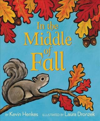 in the middle of fall book cover, showing a squirrel on a branch with orange, yellow, and brown leaves.