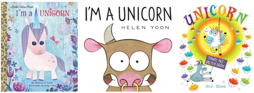 book cover gallery with I'm a unicorn by Loehr, I'm a unicorn by Yoon, and Unicorn thinks he's pretty great