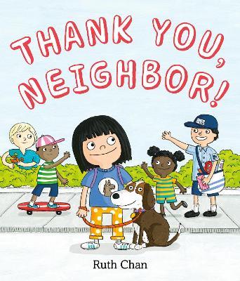 thank you neighbor book cover, showing a girl walking a dog waving to neighbors like a mail carrier, kids on skateboards, and others.