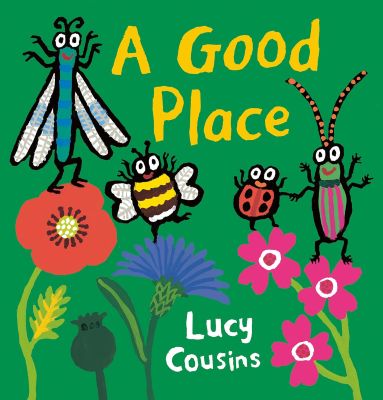 a good place book cover, showing a dragonfly, bee, ladybug and beetle on flowers.